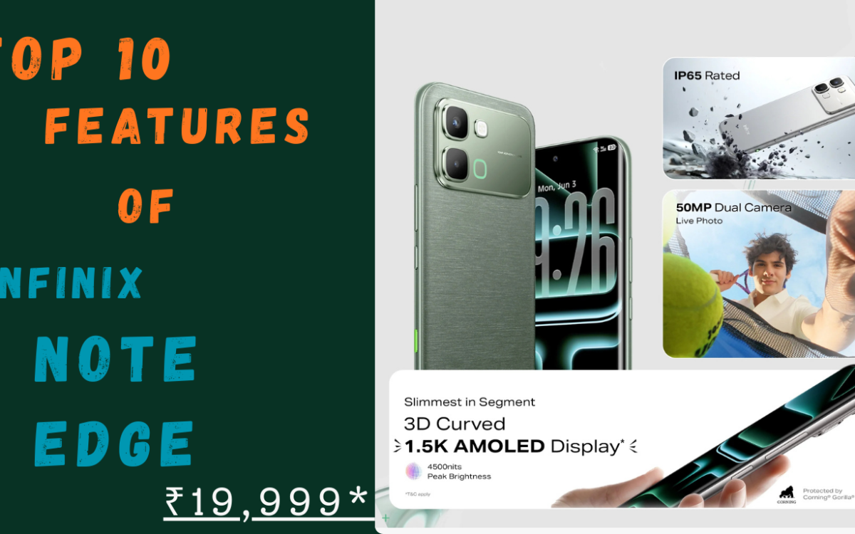 Top 10 features of inifnix note edge